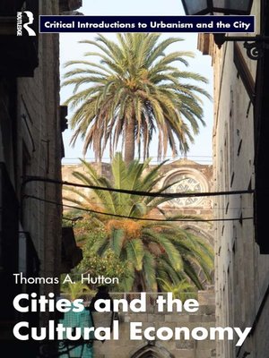 cover image of Cities and the Cultural Economy